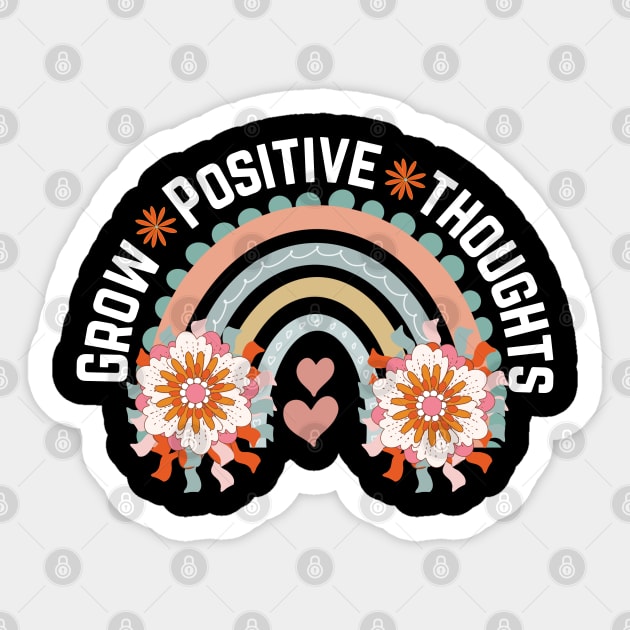 Grow Positive Thoughts , Mental Health , Growth Mindset , Mental Health Matters , Positive Affirmation , Self Love Sticker by twitaadesign